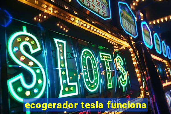 ecogerador tesla funciona