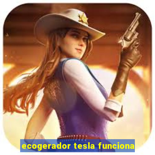 ecogerador tesla funciona