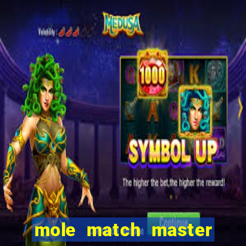 mole match master ganha dinheiro