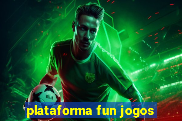 plataforma fun jogos