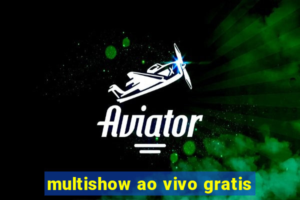 multishow ao vivo gratis