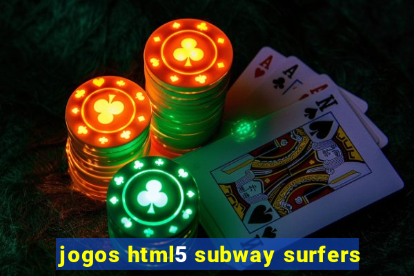 jogos html5 subway surfers