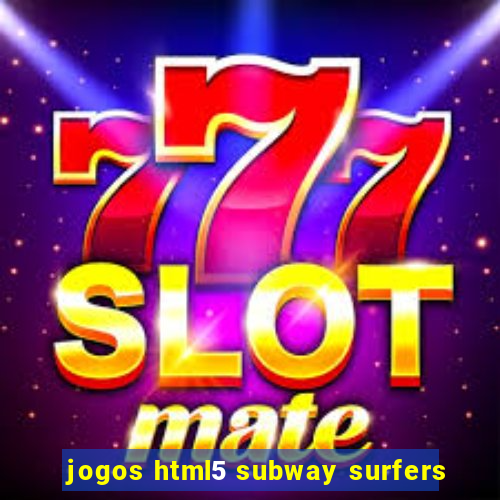 jogos html5 subway surfers