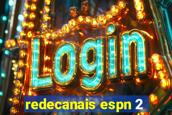 redecanais espn 2