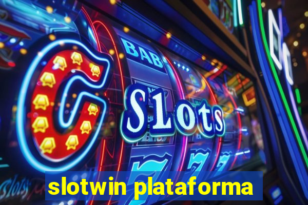 slotwin plataforma