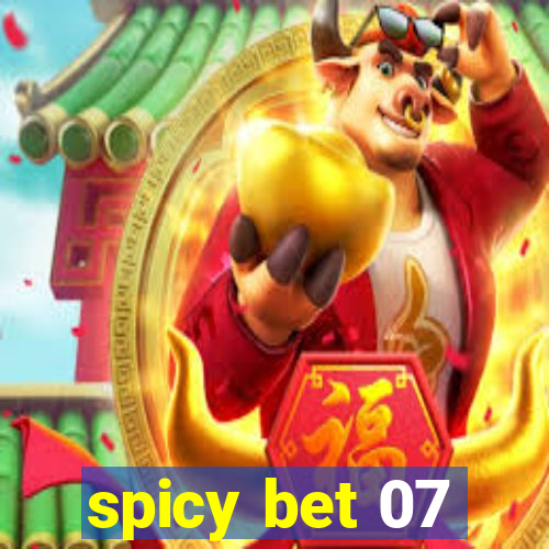 spicy bet 07