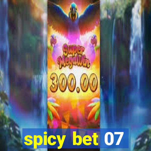 spicy bet 07