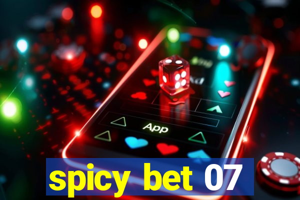 spicy bet 07