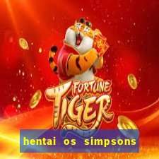 hentai os simpsons futebol e cerveja