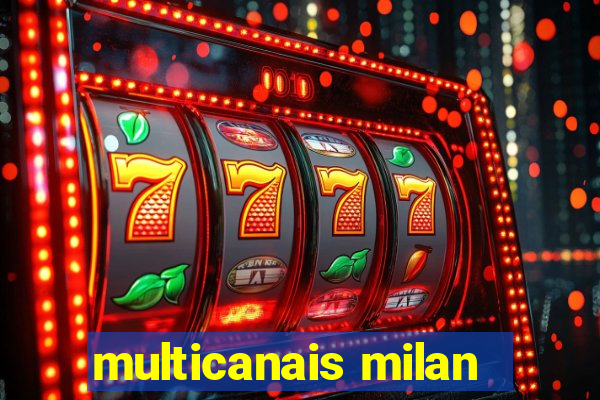 multicanais milan