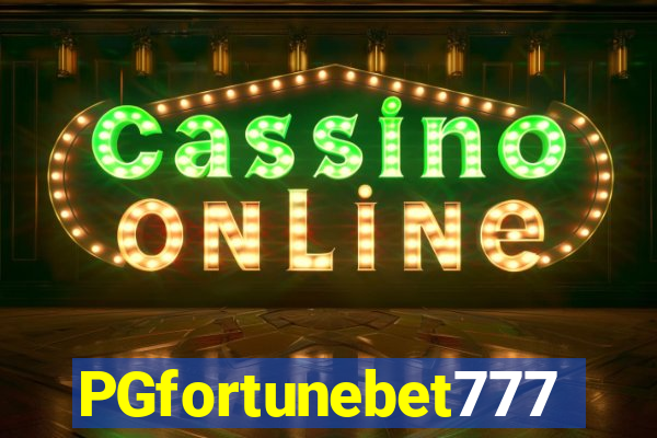 PGfortunebet777