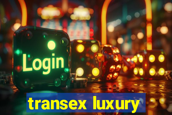 transex luxury