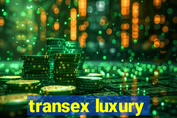 transex luxury