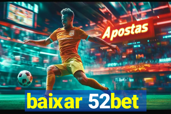 baixar 52bet