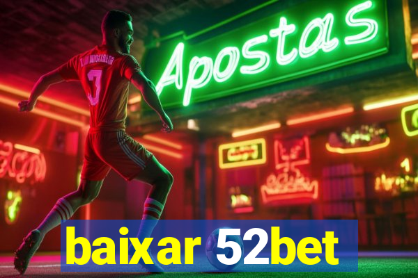 baixar 52bet