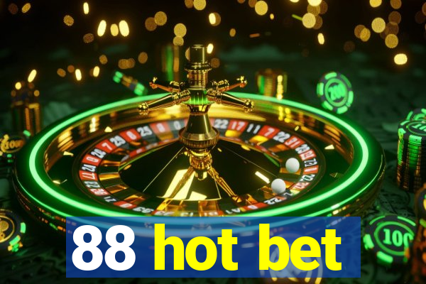 88 hot bet