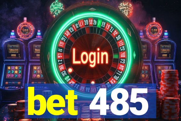 bet 485