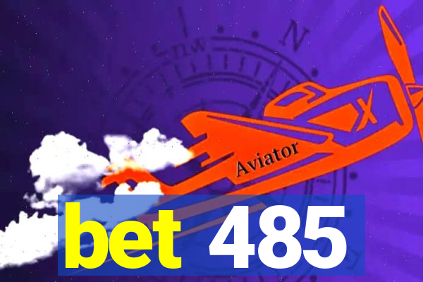 bet 485