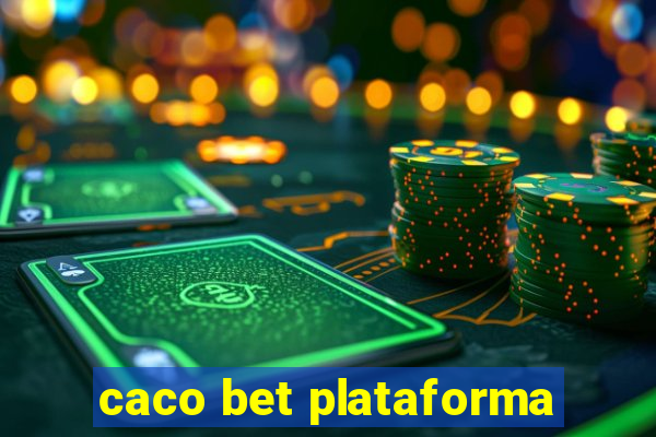 caco bet plataforma