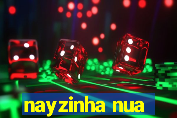 nayzinha nua