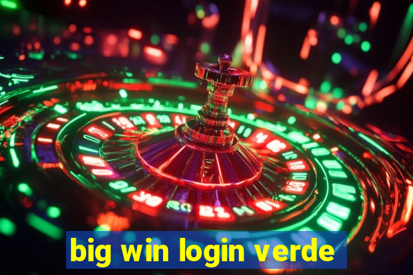 big win login verde