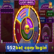 552bet com login