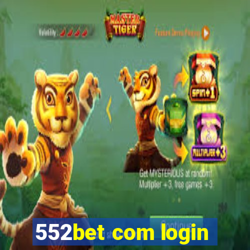 552bet com login