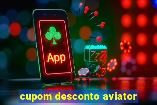 cupom desconto aviator