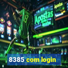 8385 com login