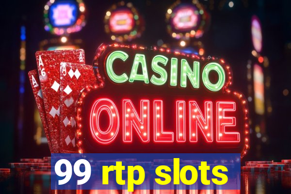 99 rtp slots