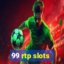 99 rtp slots