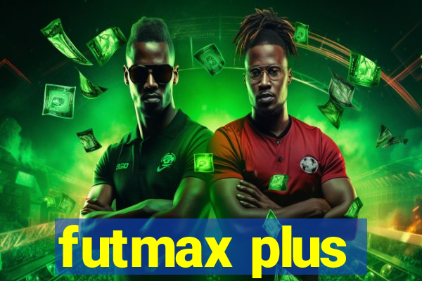 futmax plus