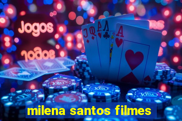 milena santos filmes