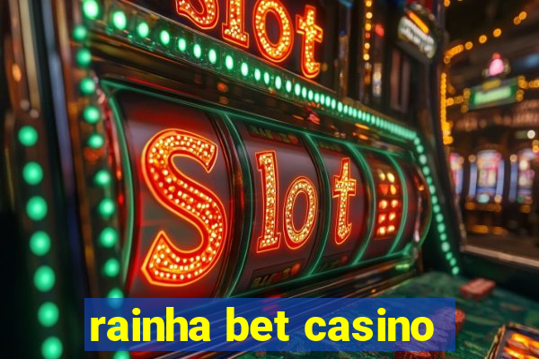 rainha bet casino