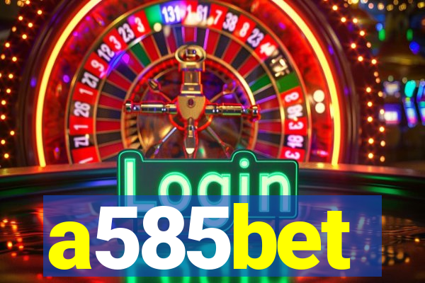 a585bet