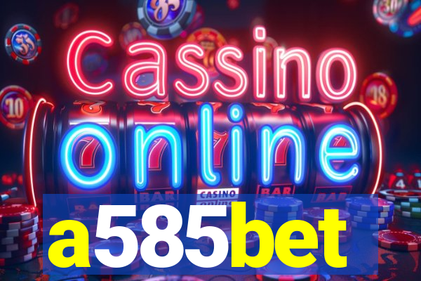 a585bet