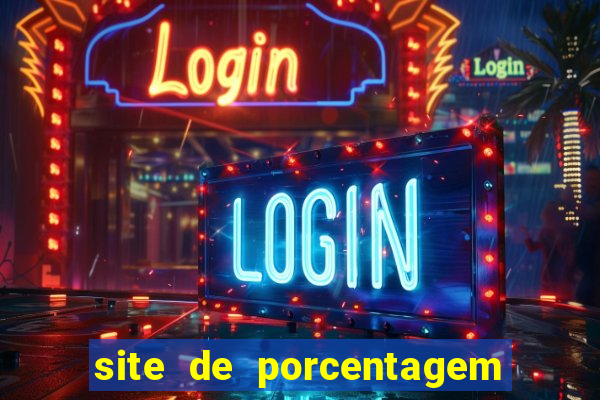 site de porcentagem slots pg