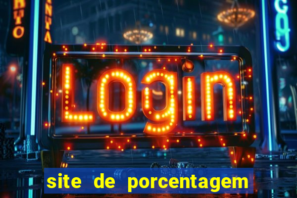 site de porcentagem slots pg