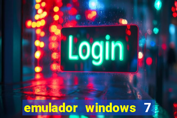 emulador windows 7 32 bits