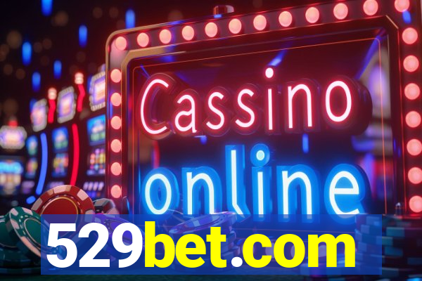 529bet.com