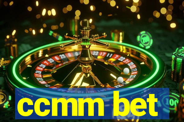 ccmm bet