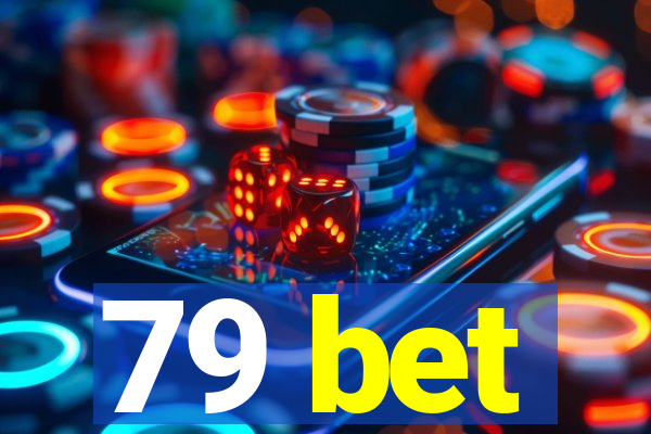 79 bet