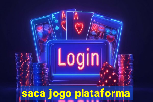 saca jogo plataforma