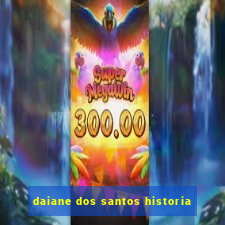 daiane dos santos historia