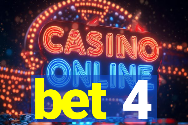 bet 4