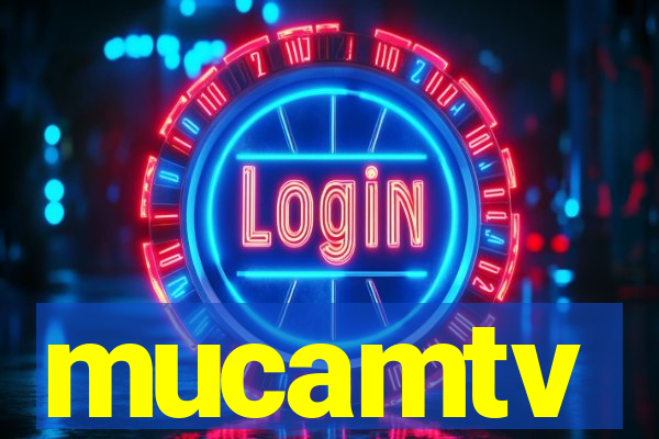 mucamtv