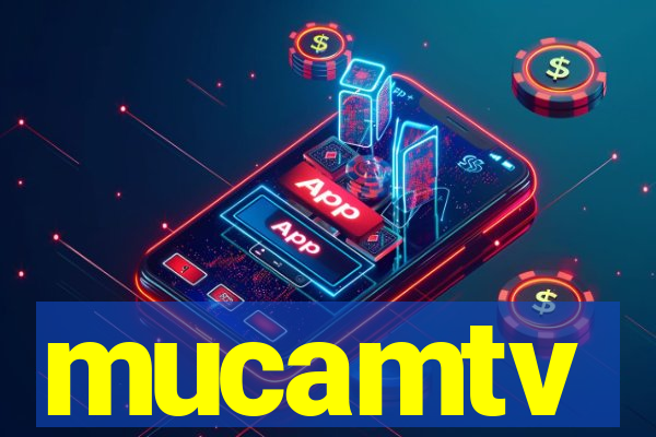 mucamtv