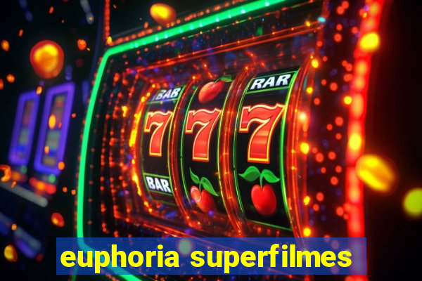 euphoria superfilmes