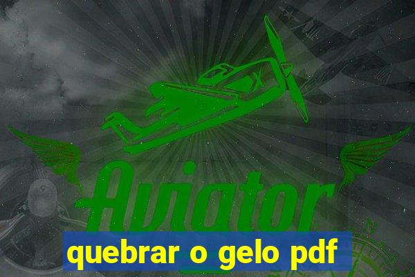 quebrar o gelo pdf