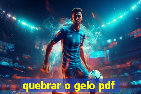 quebrar o gelo pdf